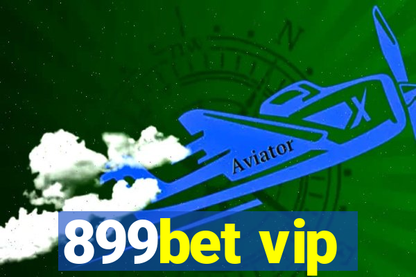 899bet vip